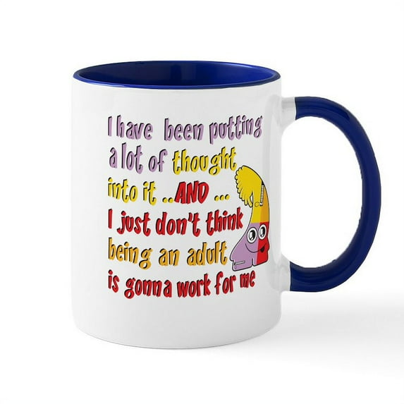 CafePress - Funny Being An Adult Mugs - 11 oz Ceramic Mug - Novelty Coffee Tea Cup