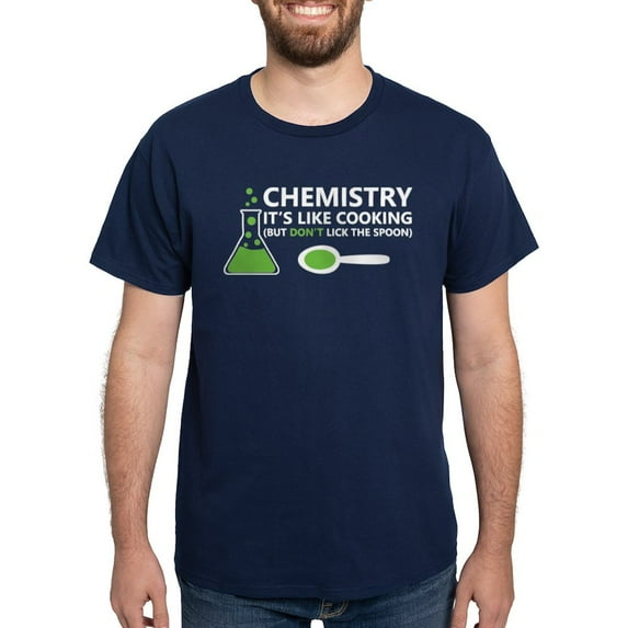 CafePress - Funny Chemistry Sayings T Shirt - Men's Classic Graphic Cotton T-Shirt