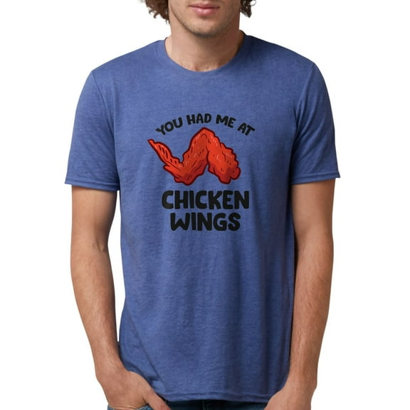 CafePress - Funny Chicken Wing Lover You Had Me At Chi T Shirt - Mens Tri-blend T-Shirt