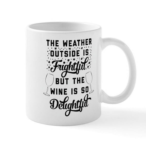 CafePress - Funny Christmas And Wine - 11 oz Ceramic Mug - Novelty Coffee Tea Cup