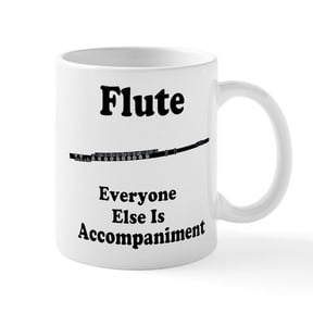 CafePress - Funny Flute Gift Mug - 11 oz Ceramic Mug - Novelty Coffee Tea Cup