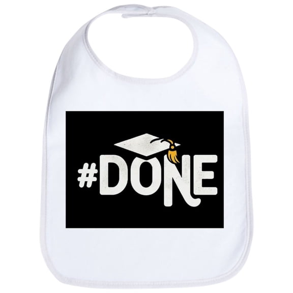 CafePress - Funny Graduation - Cute Cotton Cloth Baby Bib, Toddler Bib