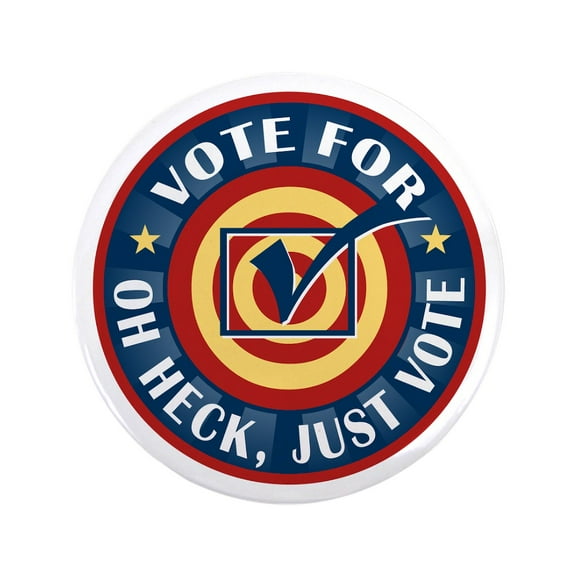 CafePress - Funny Oh Heck Just Vote 3.5 Button - 3.5" Button