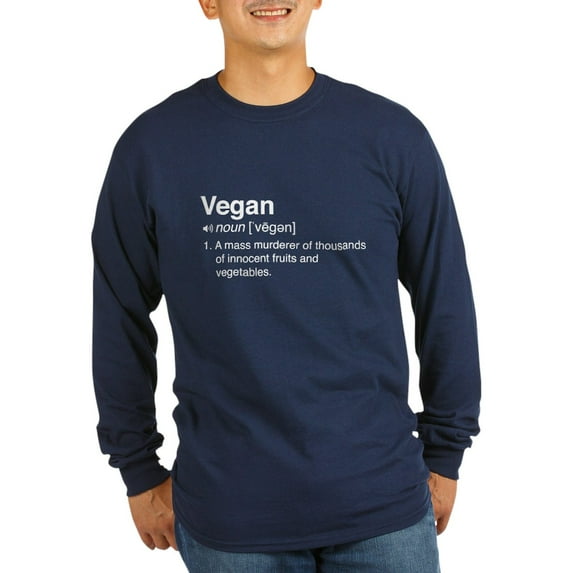 CafePress - Funny Vegan Definition Long Sleeve T Shirt - Long Sleeve Dark T-Shirt