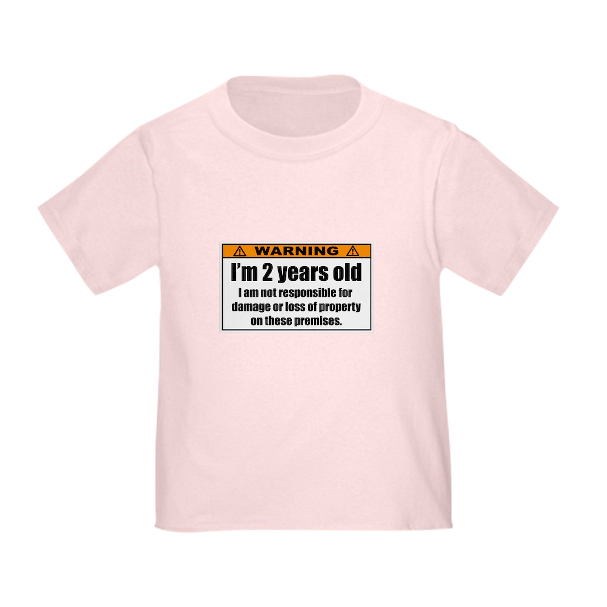 CafePress - Funny Warning: I'm 2 Years Old T Shirt - Cute Toddler T-Shirt, 100% Cotton - image 1 of 4