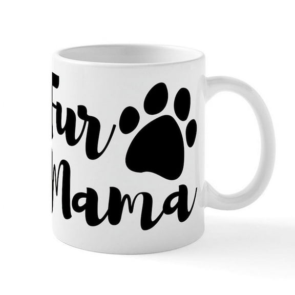 CafePress - Fur Mama Mugs - 11 oz Ceramic Mug - Novelty Coffee Tea Cup