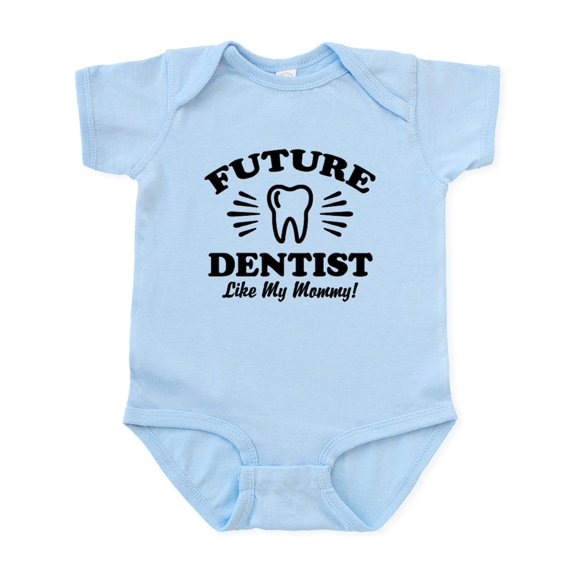CafePress - Future Dentist Like My Mommy Infant Bodysuit - Baby Light Bodysuit, Size Newborn - 24 Months