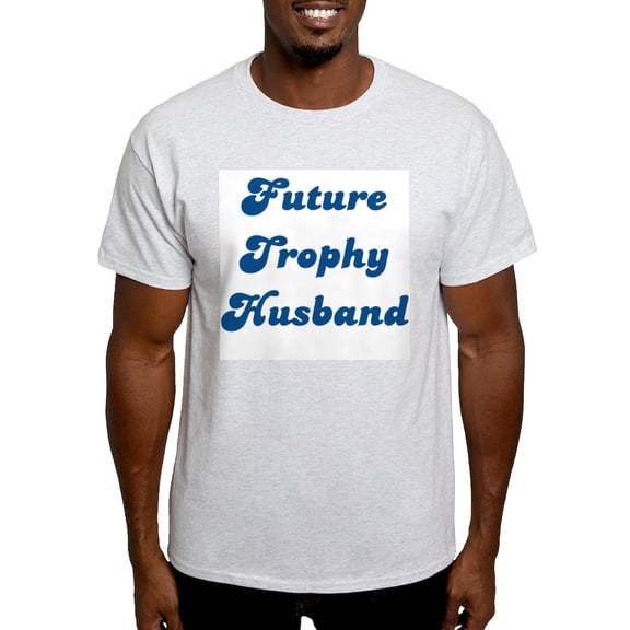 CafePress - Future Trophy Husband Ash Grey T Shirt - Men's Classic Graphic T-Shirt
