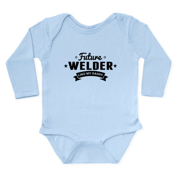 CafePress - Future Welder Like My Daddy Body Suit - Long Sleeve Cotton Baby Bodysuit
