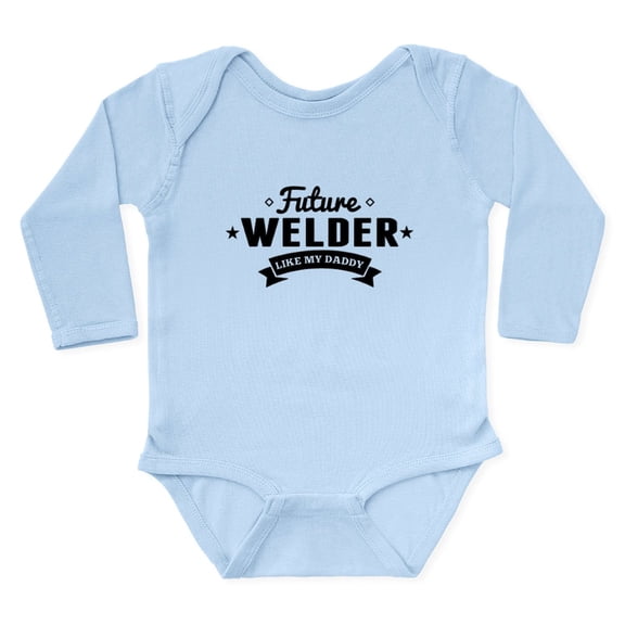 CafePress - Future Welder Like My Daddy Body Suit - Long Sleeve Cotton Baby Bodysuit