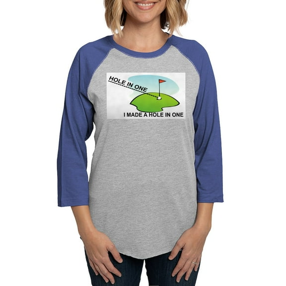 CafePress - GOLF. I MAKE A HOLE IN ONE Long Sleeve T Shirt - Womens Baseball Tee