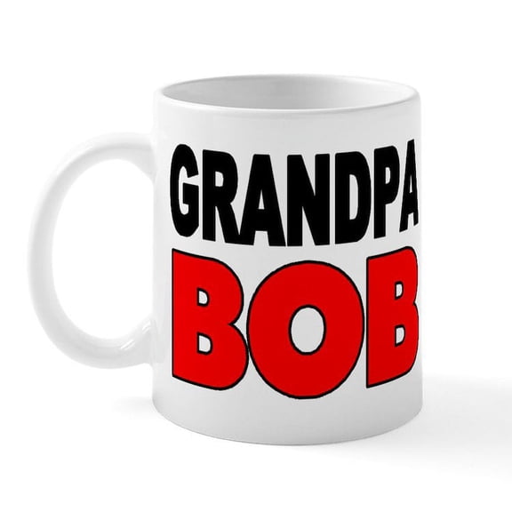 CafePress - GRANDPA BOB Mug - 11 oz Ceramic Mug - Novelty Coffee Tea Cup