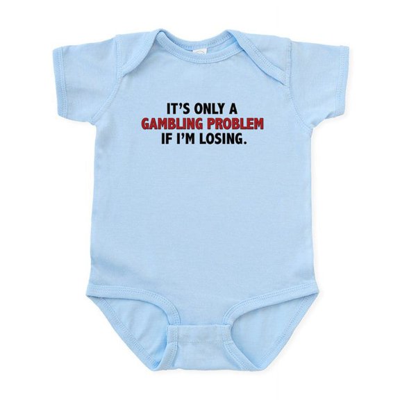 CafePress - Gambling Problem Infant Bodysuit - Baby Light Bodysuit, Size Newborn - 24 Months