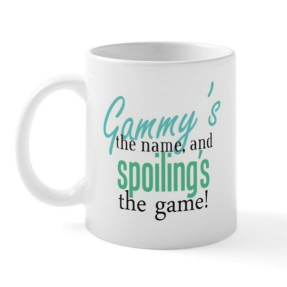 CafePress - Gammy's The Name, And Spoiling's The Game! Mug - 11 oz Ceramic Mug - Novelty Coffee Tea Cup