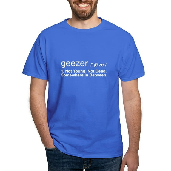 CafePress - Geezer Definition Dark T Shirt - Men's Classic Graphic Cotton T-Shirt