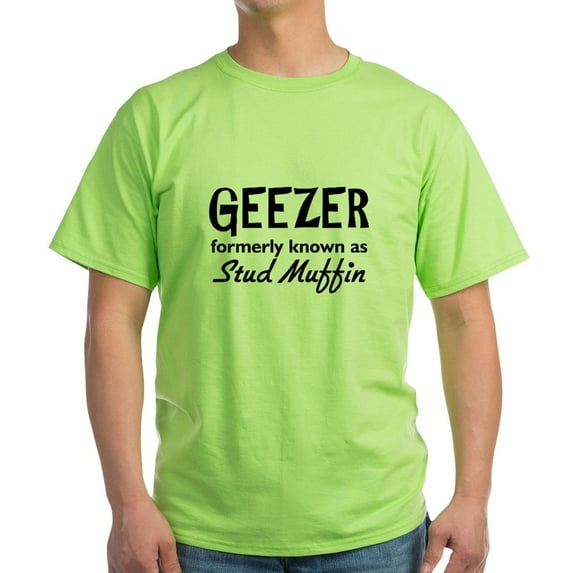 CafePress - Geezer Light T Shirt - Light T-Shirt - CP