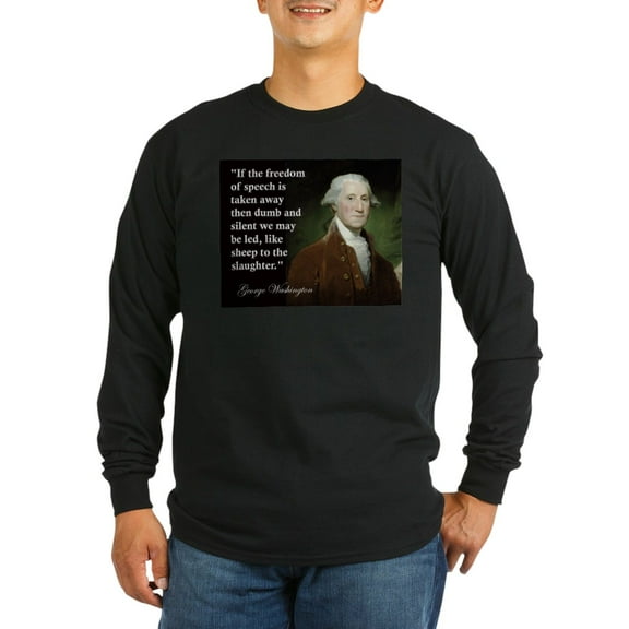 CafePress - George Washington Freedom Of Long Sleeve Dark T Sh - Long Sleeve Dark T-Shirt