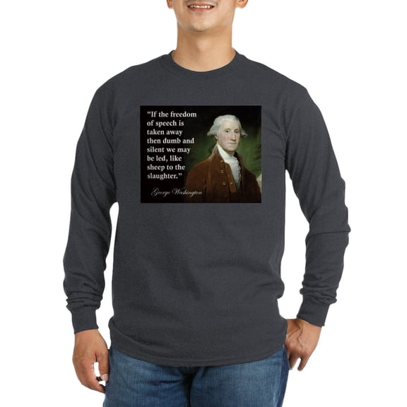 CafePress - George Washington Freedom Of Long Sleeve Dark T Sh - Long Sleeve Dark T-Shirt