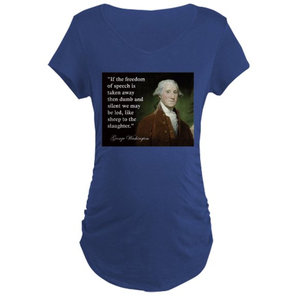 CafePress - George Washington Freedom Of Maternity Dark T Shir - Maternity Dark T-Shirt