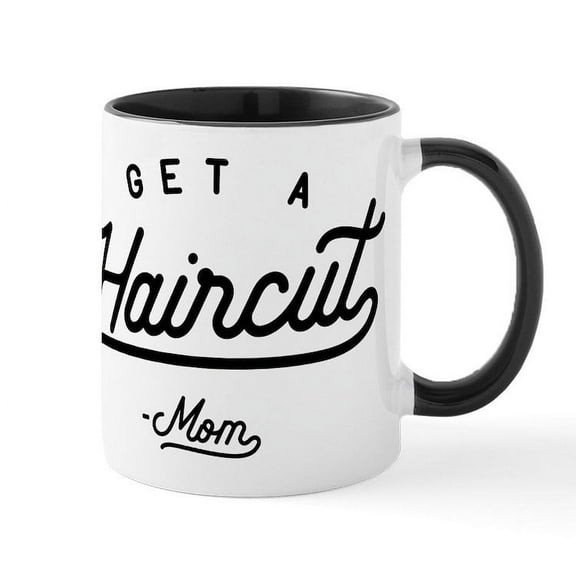 CafePress - Get A Haircut Mug - 11 oz Ceramic Mug - Novelty Coffee Tea Cup