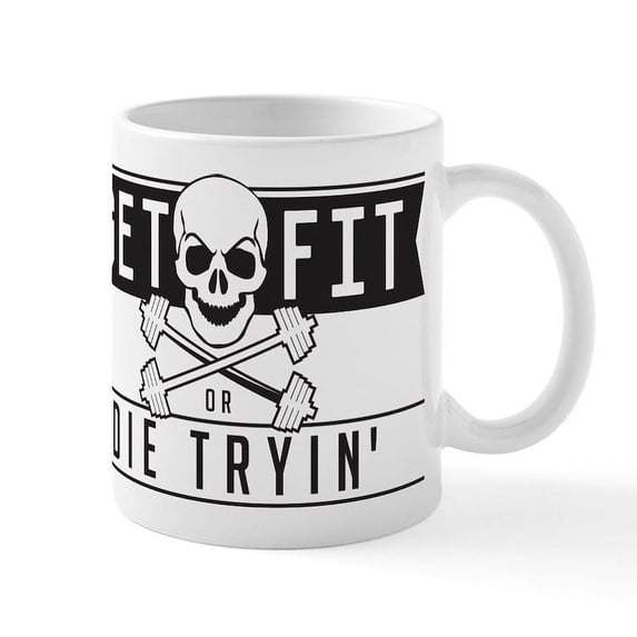 CafePress - Get Fit Or Die Trying Mug - 11 oz Ceramic Mug - Novelty Coffee Tea Cup