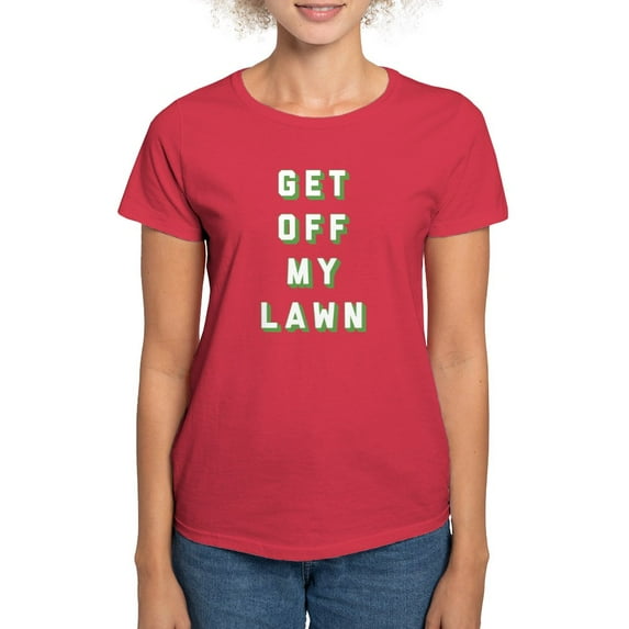 CafePress - Get Off My Lawn Women's Dark T Shirt - Women's Traditional Fit Dark T-Shirt