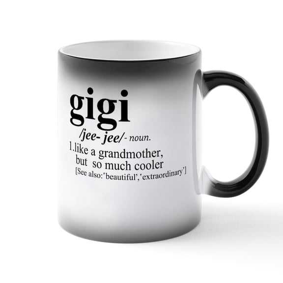 CafePress - Gigi Like A Grandmother But Cooler - 11 oz Color Changing Magic Mug