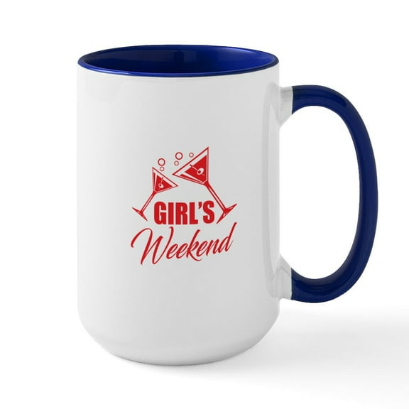 CafePress - Girl's Weekend Party Fun - 15 oz Ceramic Large White Novelty Mug