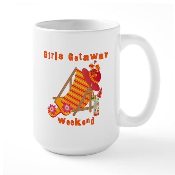 CafePress - Girls Getaway Weekend Large Mug - 15 oz Ceramic Large White Nolvety Mug