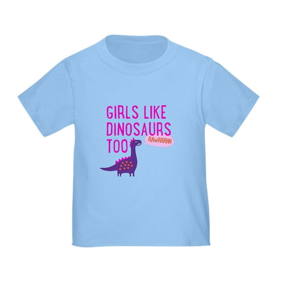 CafePress - Girls Like Dinosaurs Too RAWRRHH T Shirt - Cute Toddler T-Shirt, 100% Cotton