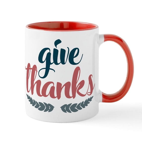 CafePress - Give Thanks - 11 oz Ceramic Mug - Novelty Coffee Tea Cup
