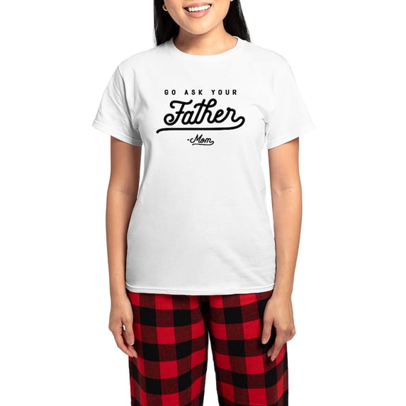 CafePress - Go Ask Your Father Women's Light Pajamas - Women's Short Sleeve Print T-Shirt and Pants Light Cotton Pajama Set