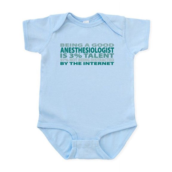 CafePress - Good Anesthesiologist Infant Bodysuit - Baby Light Bodysuit, Size Newborn - 24 Months