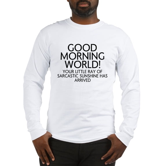 CafePress - Good Morning World Long Sleeve T Shirt - Unisex Cotton Long Sleeve T-Shirt