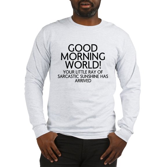 CafePress - Good Morning World Long Sleeve T Shirt - Unisex Cotton Long Sleeve T-Shirt