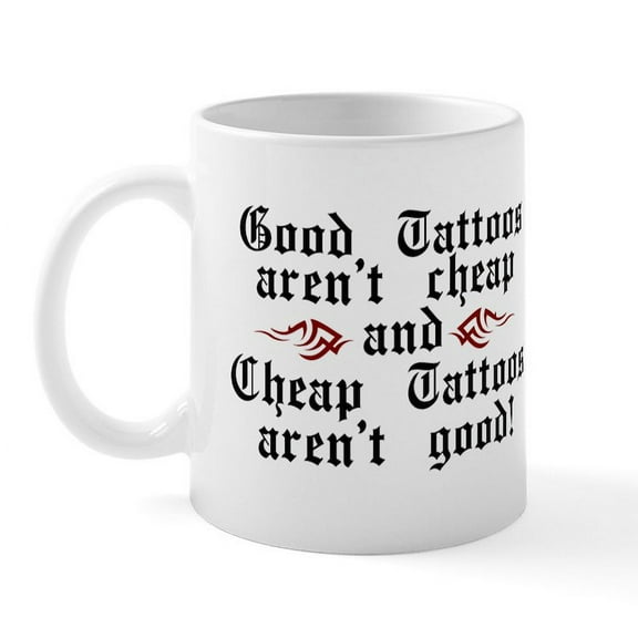 CafePress - Good Tattoos Mug - 11 oz Ceramic Mug - Novelty Coffee Tea Cup
