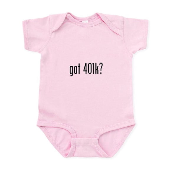 CafePress - Got 401K? Infant Bodysuit - Baby Light Bodysuit, Size Newborn - 24 Months