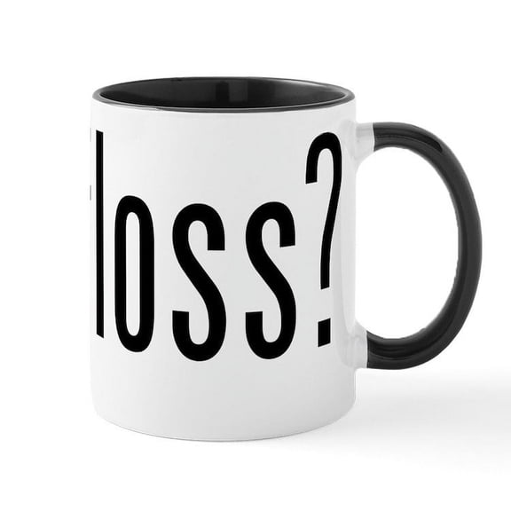 CafePress - Got Floss? - 11 oz Ceramic Mug - Novelty Coffee Tea Cup