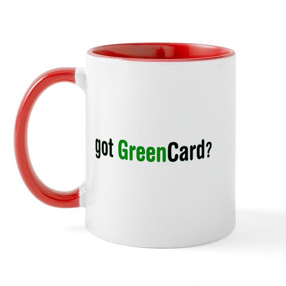 CafePress - Got Green Card Mug - 11 oz Ceramic Mug - Novelty Coffee Tea Cup