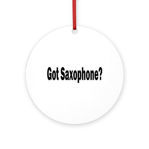 CafePress - Got Saxophone? -  Round Wood Ornament 4"