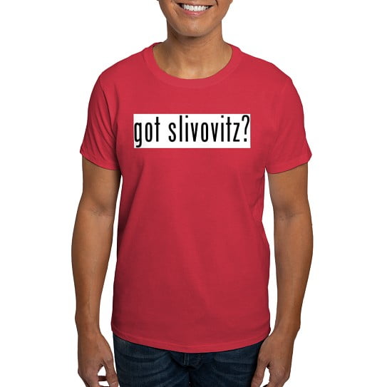 CafePress - Got Slivovitz? White T Shirt - Men's Classic Cotton T-Shirts