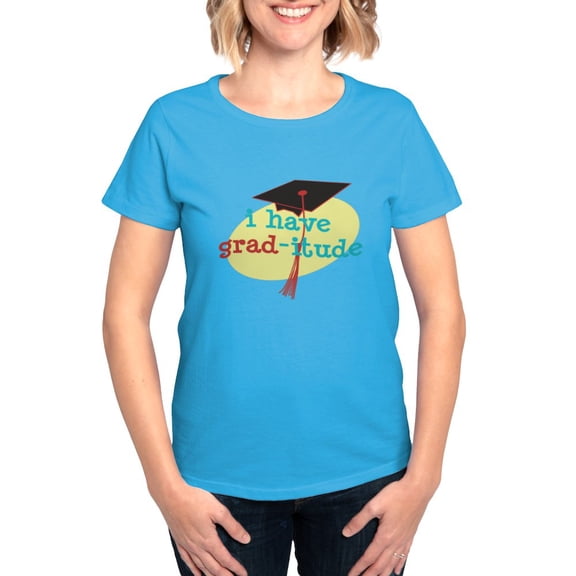 CafePress - Grad Itude T Shirt - Women's Traditional Fit Dark T-Shirt