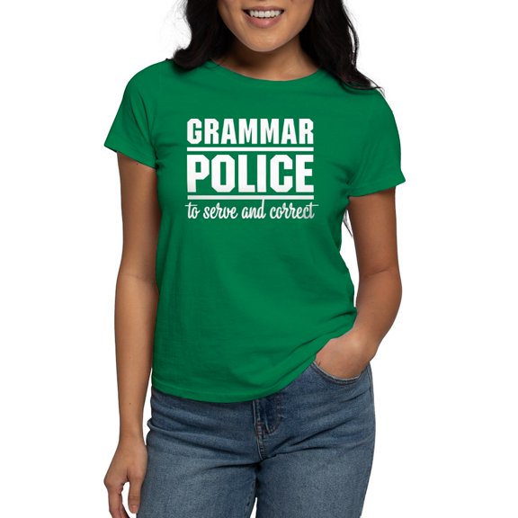 CafePress - Grammar Police T Shirt - Women's Traditional Fit Dark T-Shirt