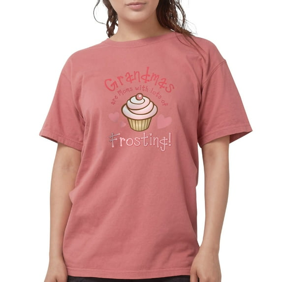 CafePress - Grandmas Frosting Womens Comfort Colors T Shirt - Womens Comfort Colors® Shirt