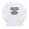 thumbnail image 1 of CafePress - Grandpa And I Got Into Trouble Long Sleeve T Shirt - Long Sleeve Infant T-Shirt, 1 of 2