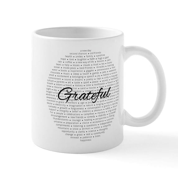 CafePress - Grateful For... Mugs - 11 oz Ceramic Mug - Novelty Coffee Tea Cup