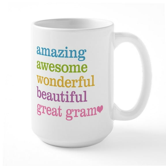 CafePress - Great Gram Amazing Awesome Large Mug - 15 oz Ceramic Large White Novelty Mug