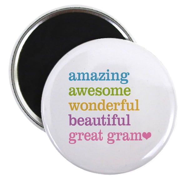 CafePress - Great Gram Amazing Awesome Magnet - 2.25" Round Magnet, Refrigerator Magnet, Button Magnet Style