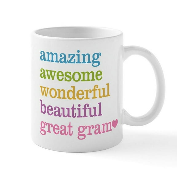 CafePress - Great Gram Amazing Awesome Mug - 11 oz Ceramic Mug - Novelty Coffee Tea Cup
