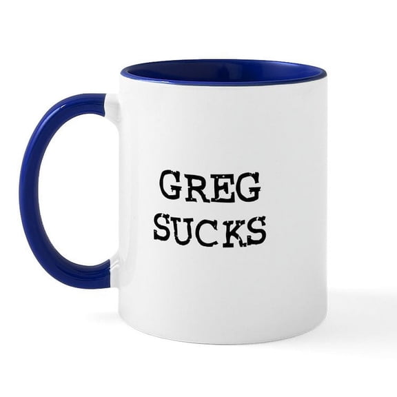 CafePress - Greg Sucks Mug - 11 oz Ceramic Mug - Novelty Coffee Tea Cup